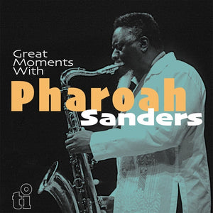 Pharoah Sanders Great Moments With Pharoah Sanders (Translucent Blue Vinyl)