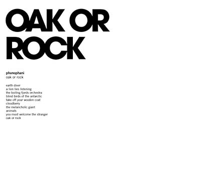 PHONOPHANI Oak or Rock