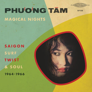 PHUONG TAM Magical Nights: Saigon Surf, Twist & Soul (1964-1966)