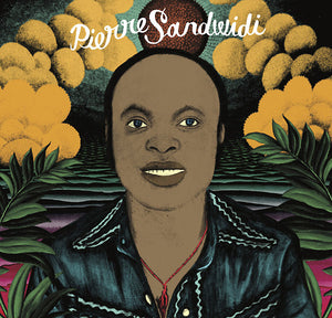 PIERRE SANDWIDI Le Troubadour De La Savane - 1978/1982