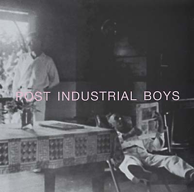 POST INDUSTRIAL BOYS Post Industrial Boys