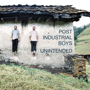 POST INDUSTRIAL BOYS Unintended