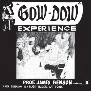 PROF. JAMES BENSON The Gow Dow Experience
