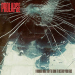 Prolapse I Wonder When They'Re Going To Destroy Your Face [Cd]