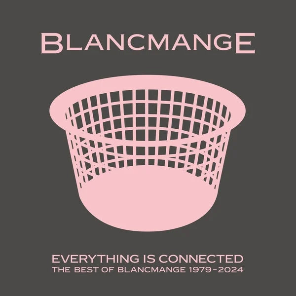 BLANCMANGE Everything Is Connected: The Best Of Blancmange 1979-2024 2