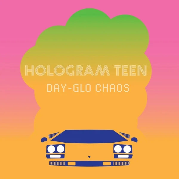 Hologram Teen Day-Glo Chaos 2