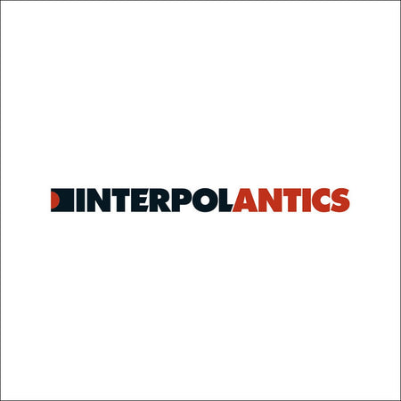 Interpol - Antics | LP | Slow Hands | Post-Punk 3