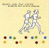 Death Cab For Cutie We Have The Facts And We're Voting Yes 2