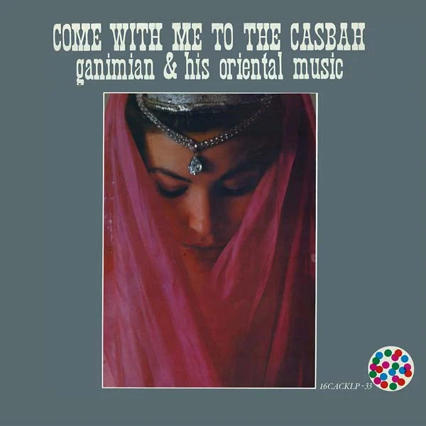 GANIMIAN & HIS ORIENTAL MUSIC Come with Me to the Casbah 2
