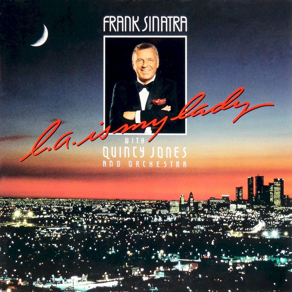 Frank Sinatra With Quincy Jones And Orchestra – L.A. Is My Lady | 2024 LP
