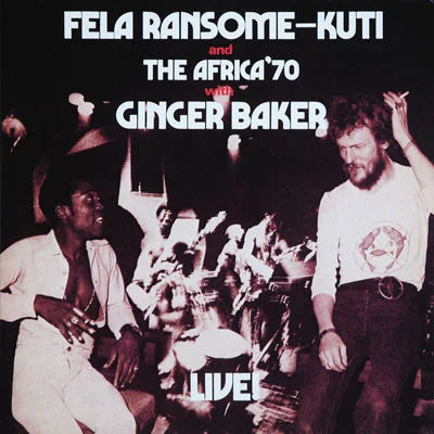 Fela Kuti Africa 70 w/ Ginger Baker - Live! | Knitting Factory LP 6