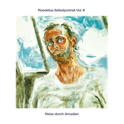 Roedelius Selbstportrait Vol. III/Reise durch Arcadien 2