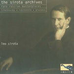 PYOTR TCHAIKOVSKY/ANTON RUBINSTEIN/ALEXANDER GLAZU The Sirota Archives: Rare Russian Masterpieces