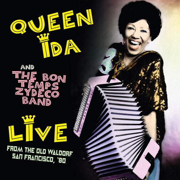 QUEEN IDA AND THE BON TEMPS ZYDECO BAND Live From The Old Waldorf, San Francisco, '80