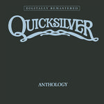 Quicksilver Messenger Service Anthology (Remastered) [Import]