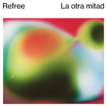REFREE La Otra Mitad