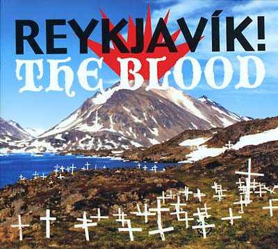 REYKJAVIK! The Blood