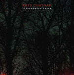 Rhys Chatham Pythagorean Dream