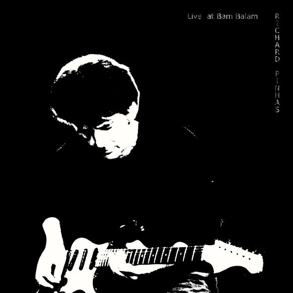RICHARD PINHAS Live At Bam Balam