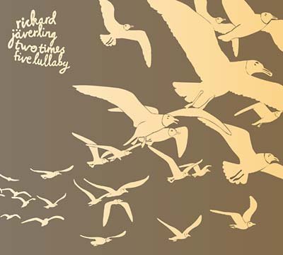 RICKARD JAVERLING Two Times Five Lullaby