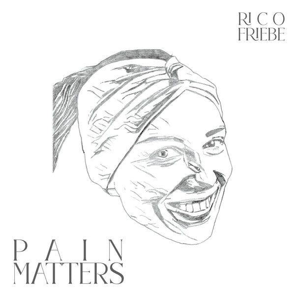 RICO FRIEBE Pain Matters