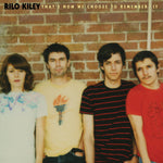 Rilo Kiley That'S How We Choose To Remember It