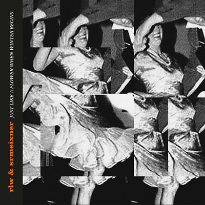 RLW & SRMEIXNER Just Like a Flower When Winter Begins