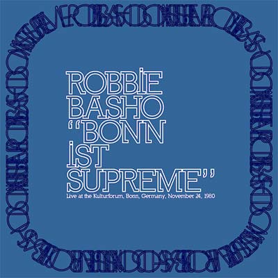 Robbie Basho Bonn Ist Supreme