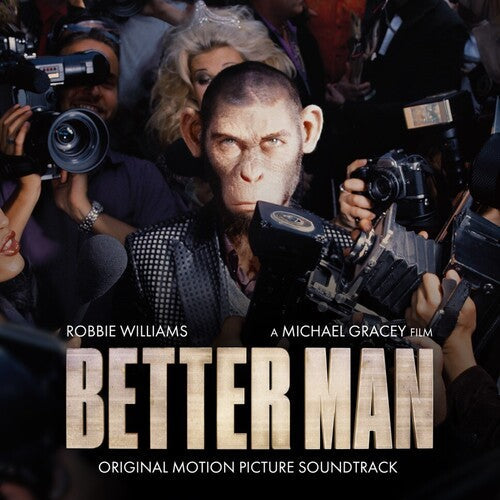 Robbie Williams Better Man (Original Motion Picture Soundtrack)