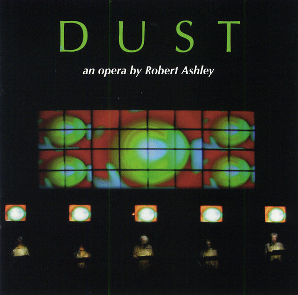 ROBERT ASHLEY Dust