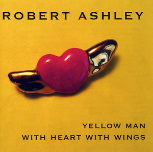 ROBERT ASHLEY Yellow Man With Heart With Wings