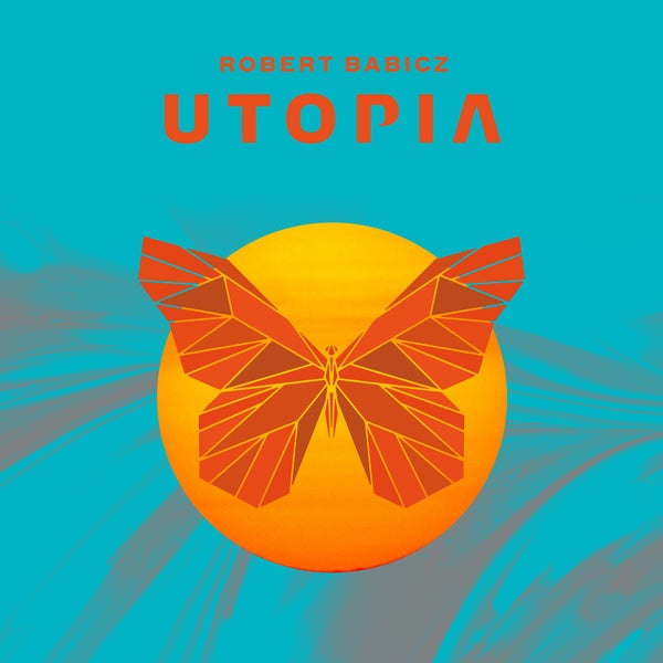 ROBERT BABICZ Utopia