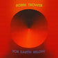 Robin Trower For Earth Below: 50th Anniversary Edition (2 Lp's)