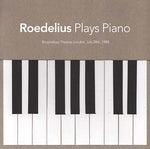Roedelius Plays Piano (Live In London 1985)