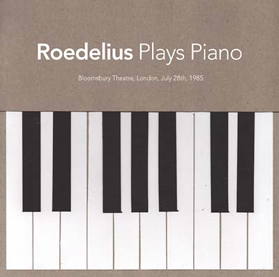 Roedelius Plays Piano (Live In London 1985)
