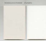 ROEDELIUS SCHNEIDER Stunden