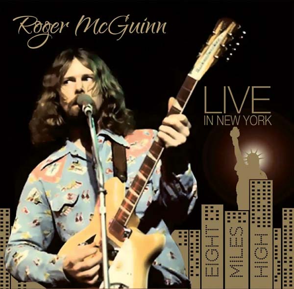 Roger McGuinn Live in New York: Eight Miles High