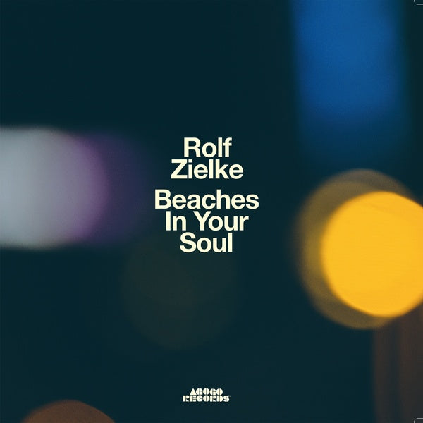 ROLF ZIELKE Beaches In Your Soul