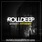 ROLL DEEP Street Anthems