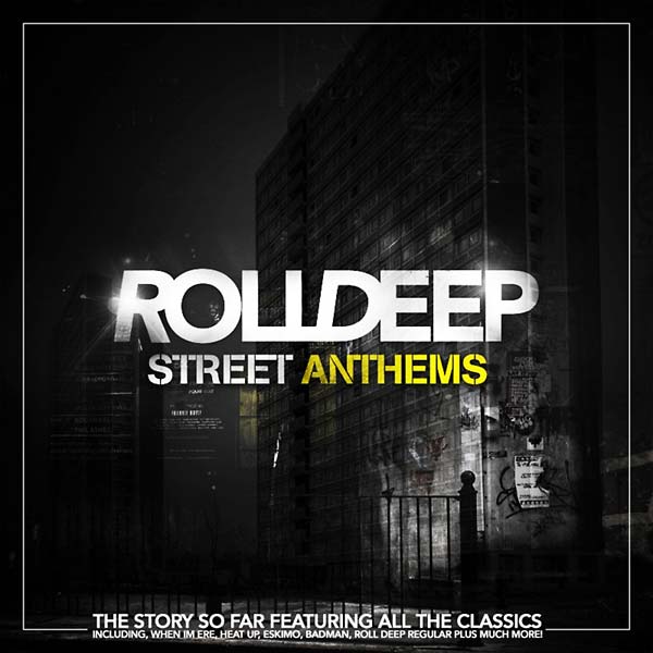 ROLL DEEP Street Anthems