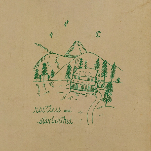 Rootless & Starbirthed Rootless & Starbirthed