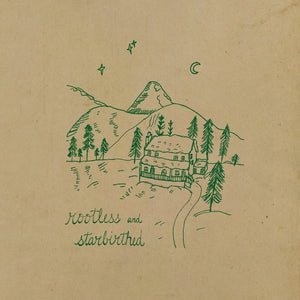 Rootless & Starbirthed Rootless & Starbirthed