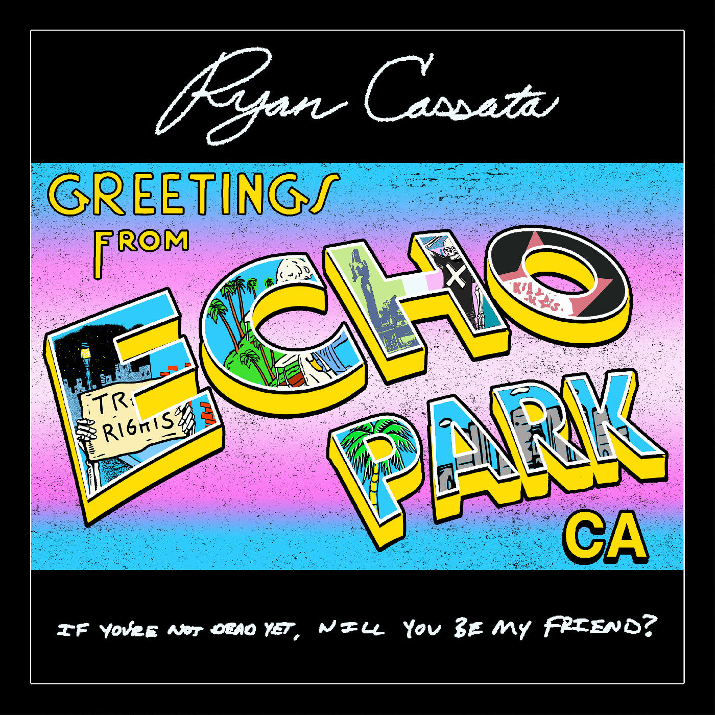 Ryan Cassata Greetings From Echo Park