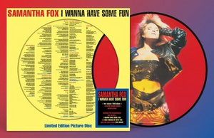 Samantha Fox I Wanna Have Some Fun (Limited Edition, Picture Disc Vinyl) [Import]