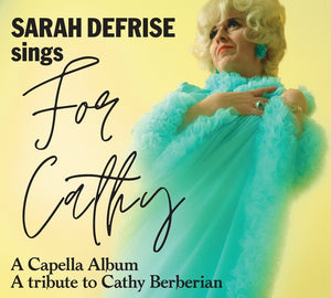 SARAH DEFRISE For Cathy, A Capella Album, A Tribute to Cathy Berberian