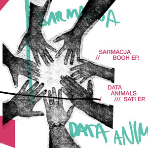 SARMACJA/DATA ANIMALS Booh EP/Sati EP