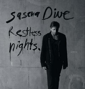 SASCHA DIVE Restless Nights