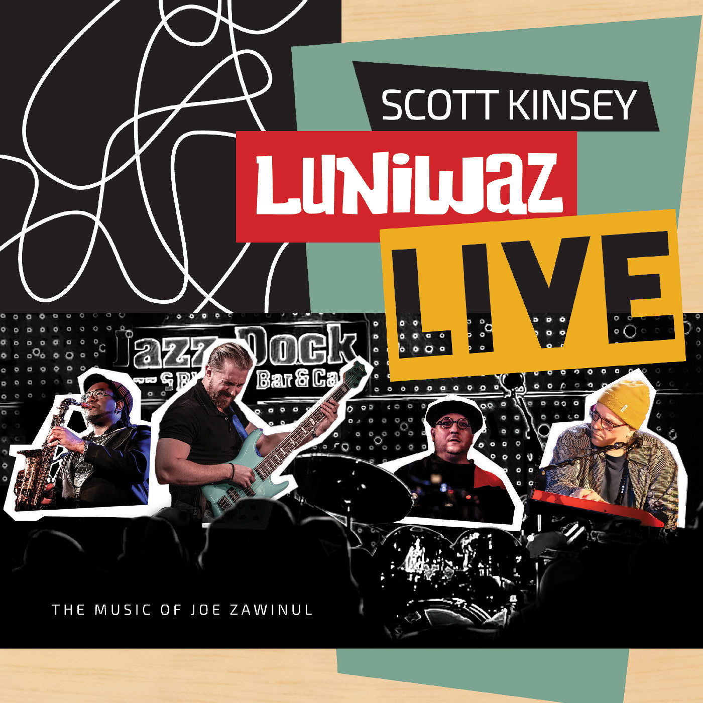 Scott Kinsey Luniwaz - Live: The Music Of Joe Zawinul