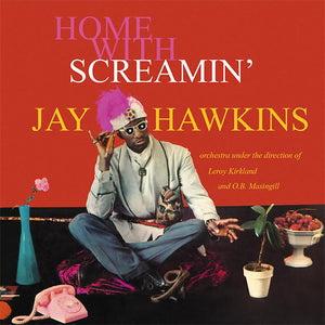 Screamin' Jay Hawkins At Home With Screamin' Jay Hawkins