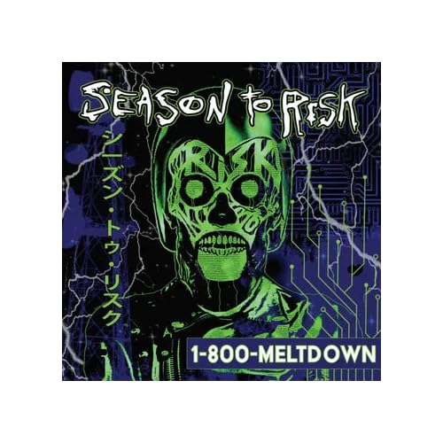 Season To Risk 1-800-Meltdown (Rsd 4.12.25)